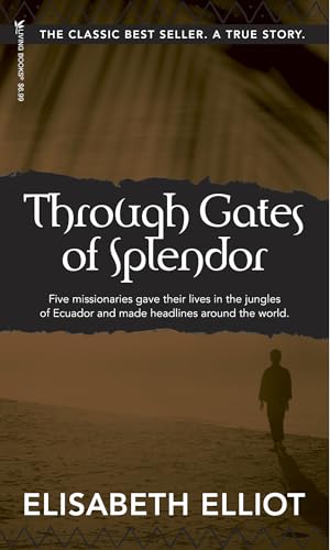Imagen de archivo de Through Gates of Splendor: 40th Anniversary Edition a la venta por ThriftBooks-Dallas