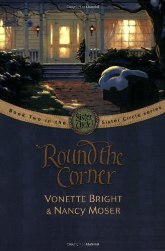 Beispielbild fr Round the Corner (The Sister Circle Series #2) zum Verkauf von Wonder Book