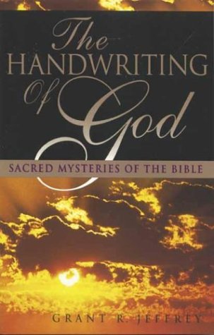 Handwriting of God (9780842372022) by Jeffrey, Grant R.