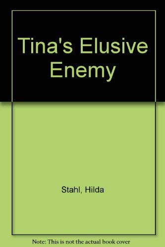 Tina's Elusive Enemy