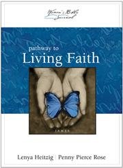Stock image for Pathway to Living Faith: James for sale by ThriftBooks-Dallas