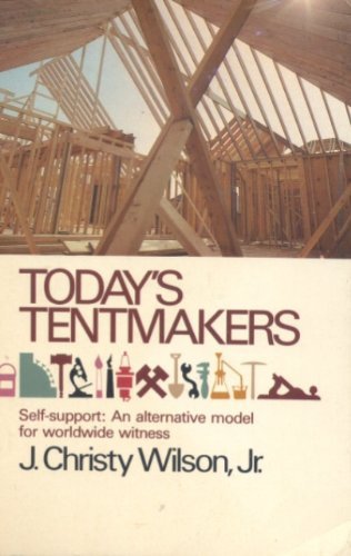 Imagen de archivo de Today's Tentmakers a la venta por Wonder Book