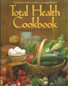 9780842372886: Total Health Cookbook: Low-Fat, Low-Sugar Recipes to Help You Cook Right and Feel Great