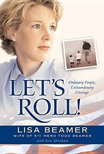 9780842373197: Let's Roll!: Ordinary People Extraordinary Courage