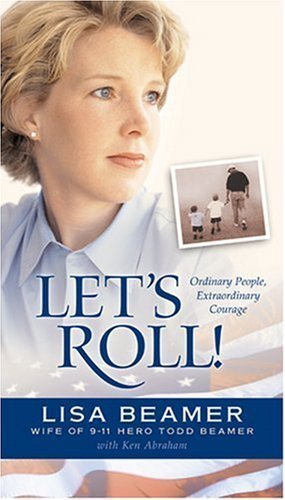 Stock image for Lets Roll!: Ordinary People, Extraordinary Courage for sale by Hawking Books