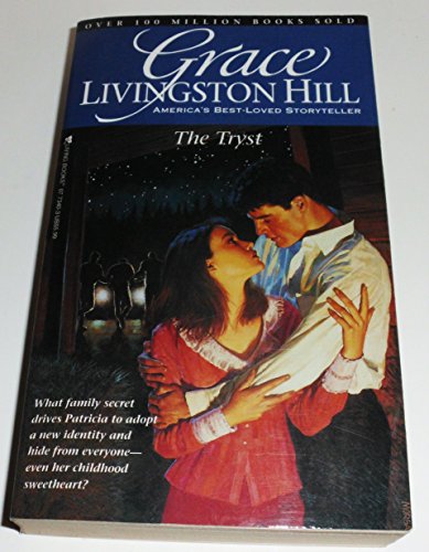 Beispielbild fr The Tryst (Grace Livingston Hill #40) zum Verkauf von SecondSale