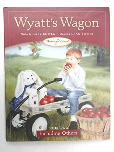 Imagen de archivo de Wyatt's Wagon Bk. 2 : Including Others a la venta por Better World Books