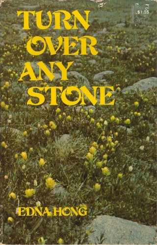 Turn Over Any Stone (9780842375009) by Edna Hong