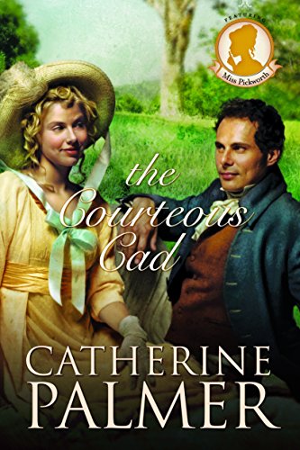 The Courteous Cad (Miss Pickworth) (9780842375559) by Palmer, Catherine