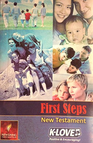 Beispielbild fr First Steps New Testament (New Living Translation, K-Love Positive & Encouraging) zum Verkauf von Better World Books