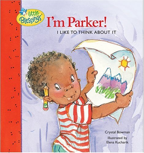 Imagen de archivo de I'm Parker!: I like to think about it (Little Blessings) a la venta por HPB-Ruby