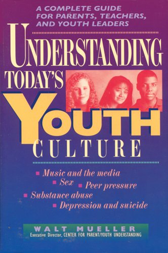 Stock image for Understanding Today's Youth Culture for sale by ThriftBooks-Atlanta