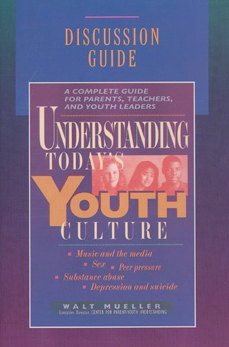 Stock image for Understanding Today's Youth Culture: Discussion Guide. ( "Sex,music & media, peer pressure, substance abuse. Teens today face tough issues and tough choices." ) for sale by GloryBe Books & Ephemera, LLC