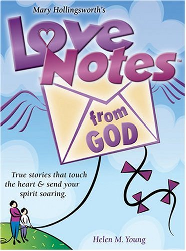 Beispielbild fr Love Notes from God: Inspirational Messages from God's Heart to Yours (Love Notes, 2) zum Verkauf von Wonder Book