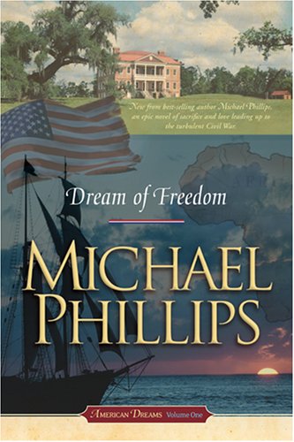 Stock image for Dream of Freedom (American Dreams, Book 1) for sale by Your Online Bookstore