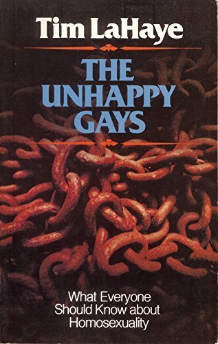 Imagen de archivo de The Unhappy Gays: What Everyone Should Know About Homosexuality a la venta por Books of the Smoky Mountains