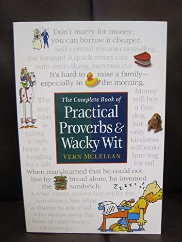 Beispielbild fr Complete Book of Practical Proverbs and Wacky Wit zum Verkauf von WorldofBooks