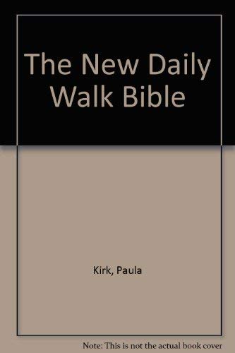 Imagen de archivo de The New Daily Walk Bible a la venta por SecondSale