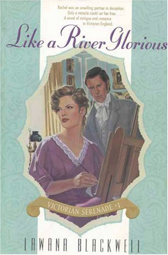 9780842379540: Like a River Glorious (Victorian Serenade #1)