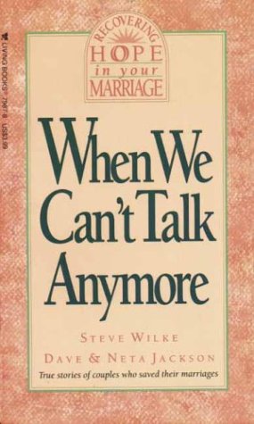 Beispielbild fr When We Can't Talk Anymore: Stories About Couples Who Learned How to Communicate Again (Recovering hope in your marriage) zum Verkauf von Wonder Book