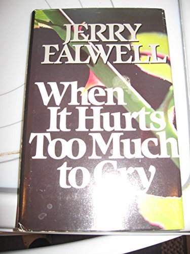 Beispielbild fr When It Hurts Too Much to Cry zum Verkauf von Wonder Book