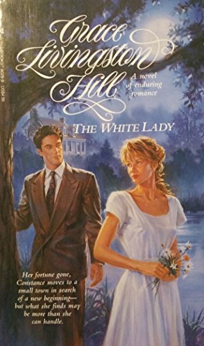 Beispielbild fr The White Lady (Grace Livingston Hill Series) zum Verkauf von Wonder Book