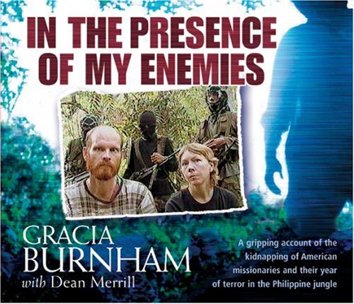 In the Presence of My Enemies (9780842381420) by Burnham, Gracia