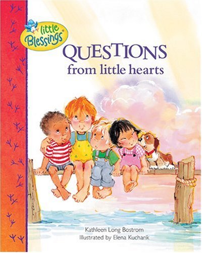 Beispielbild fr Questions From Little Hearts (Little Blessings) zum Verkauf von Wonder Book