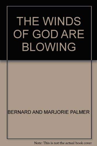 Stock image for The winds of God are blowing for sale by Cameron Park Books