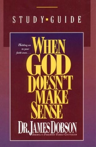 Stock image for When God Doesn't Make Sense: A Study Guide for sale by SecondSale