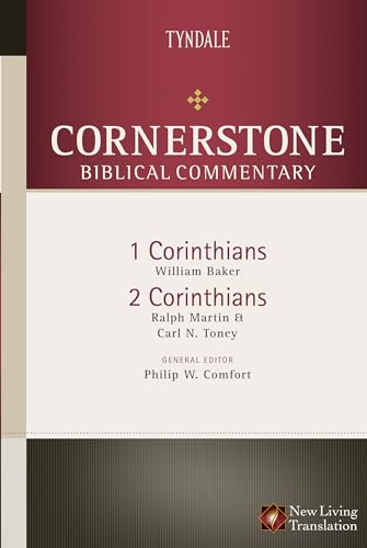 Cornerstone Biblical Commentary: Corinthians 1 & 2 (9780842383431) by Baker, William; Martin, Ralph; Toney, Carl N.