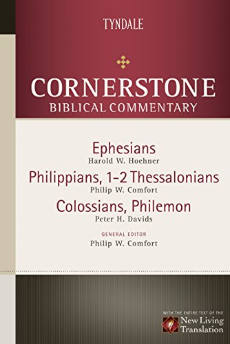 Ephesians, Philippians, Colossians, 1-2 Thessalonians, Philemon (Cornerstone Biblical Commentary) (9780842383448) by Comfort, Philip; Davids, Peter; Hoehner, Harold W.