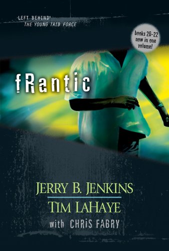 Beispielbild fr Frantic (Left Behind: The Young Trib Force #6) zum Verkauf von Once Upon A Time Books