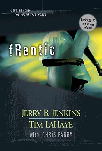 Imagen de archivo de Frantic (Left Behind: The Young Trib Force #6) a la venta por Once Upon A Time Books