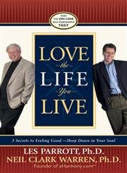 Beispielbild fr Love the Life You Live: 3 Secrets to Feeling Good--Deep Down in Your Soul zum Verkauf von ThriftBooks-Atlanta