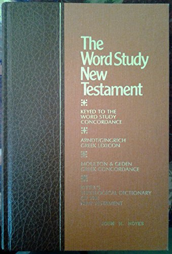 Beispielbild fr THE WORD STUDY NEW TESTAMENT AND CONCORDANCE. Two Volumes zum Verkauf von Cornerstone Books