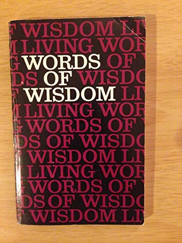 Stock image for Words of Wisdom from Living Psalms and Proverbs for sale by Your Online Bookstore
