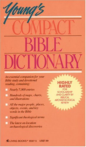 Stock image for Young's Compact Bible Dictionary (Tyndale Desktop Reference) for sale by Front Cover Books