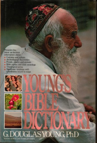 Young's Bible dictionary (9780842385985) by G. Douglas Young