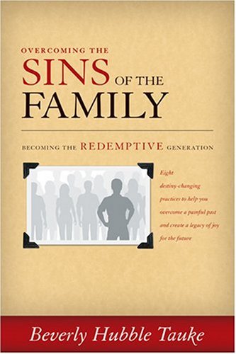Beispielbild fr Sins of the Family: Becoming the Redemptive Generation zum Verkauf von Orion Tech