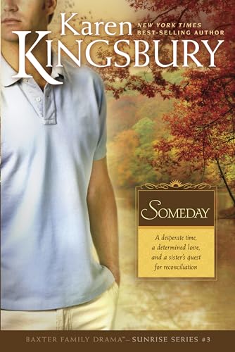9780842387491: Someday: The Baxter Family, Sunrise Series (Book 3) Clean, Contemporary Christian Fiction