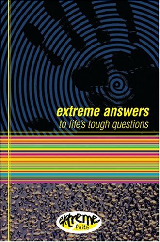 Imagen de archivo de extreme answers to life's tough questions a la venta por Irish Booksellers