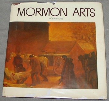 Imagen de archivo de Mormon arts; featuring articles and art work by Mormon artists and authors a la venta por The Book Garden
