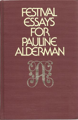 Festival Essays for Pauline Alderman; A Musicological Tribute.