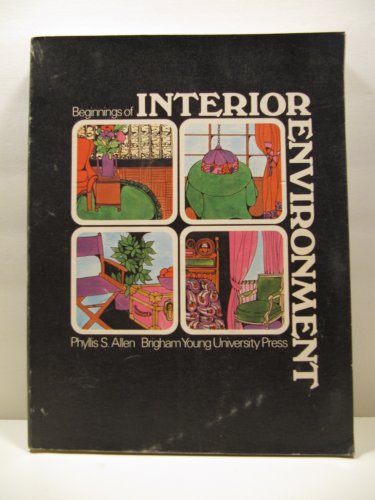 9780842514446: Beginnings of interior environment [Hardcover] by Allen, Phyllis Sloan