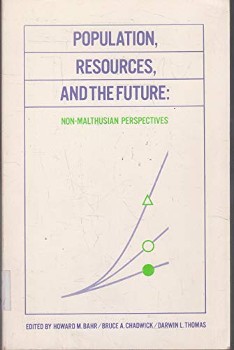 9780842515238: Population, resources, and the future; non-Malthusian perspectives