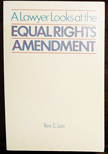 Stock image for A lawyer looks at the Equal rights amendment for sale by Wonder Book