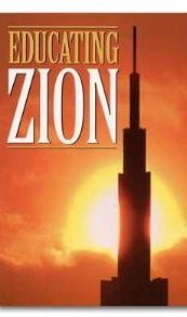 Imagen de archivo de Educating Zion (Byu Studies Monographs) a la venta por Jenson Books Inc