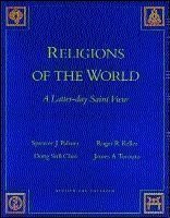 Imagen de archivo de Religions of the World: A Latter-Day Saint View a la venta por Blindpig Books