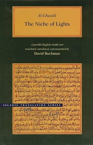 9780842523530: The Niche of Lights/Mishkat Al-Anwar: A Parallel English-Arabic Text